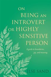 On Being an Introvert or Highly Sensitive Person