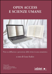 Open Access e scienze umane. Note su diffusione e percezione delle riviste in area umanistica