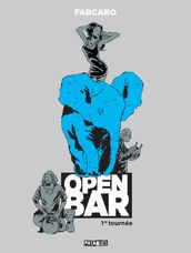 Open Bar - 1re tournée