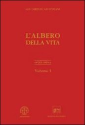 Opera ominia. Vol. 1: L albero della vita