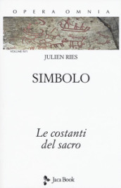 Opera omnia. Vol. 4/1: Simbolo. Le costanti del sacro