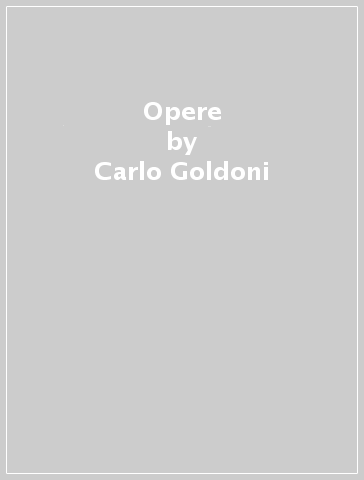 Opere - Carlo Goldoni