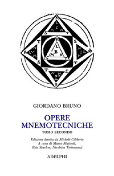 Opere mnemotecniche. Testo latino a fronte. Vol. 2 - Giordano Bruno