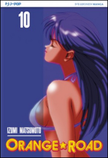 Orange Road. Vol. 10 - Izumi Matsumoto