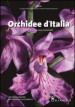 Orchidee d Italia. Guida alle orchidee spontanee