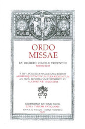 Ordo Missae. Ex decreto concilii tridentini. Restitutum