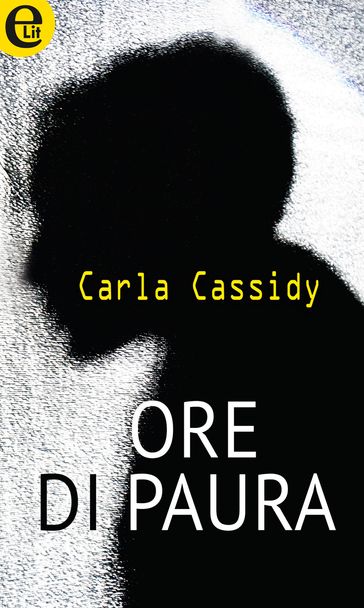 Ore di paura (eLit) - Carla Cassidy