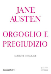 Orgoglio e pregiudizio. Ediz. integrale