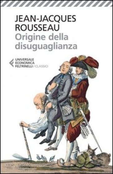 Origine della disuguaglianza - Jean-Jacques Rousseau