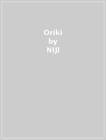 Oriki - NIJI