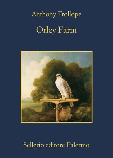 Orley Farm - Anthony Trollope