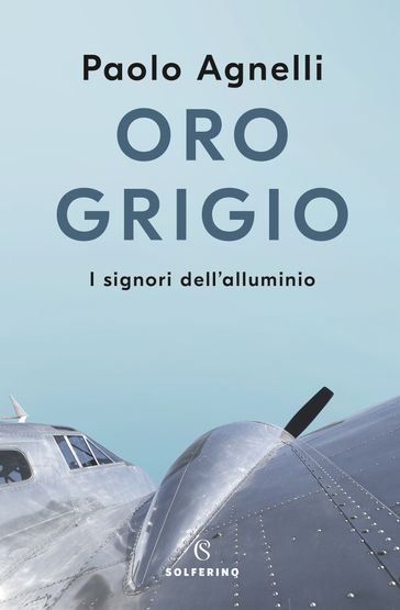 Oro grigio - Paolo Agnelli