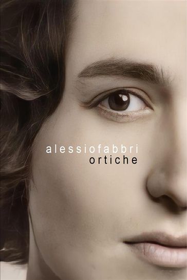 Ortiche - Alessio Fabbri