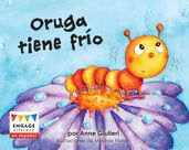 Oruga tiene frío