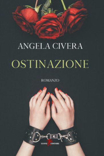 Ostinazione - Angela Civera