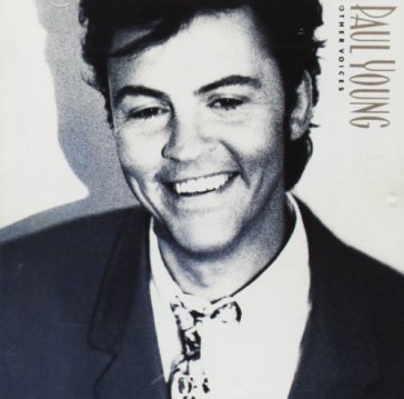 Other voices - Paul Young