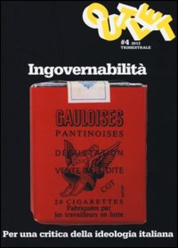 Outlet. Vol. 4: Ingovernabilità. Per una critica della ideologia italiana