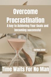 Overcome Procrastination