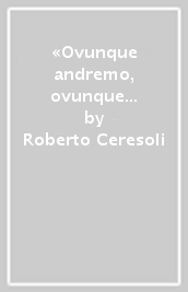 «Ovunque andremo, ovunque saremo». La comunità di Lignano