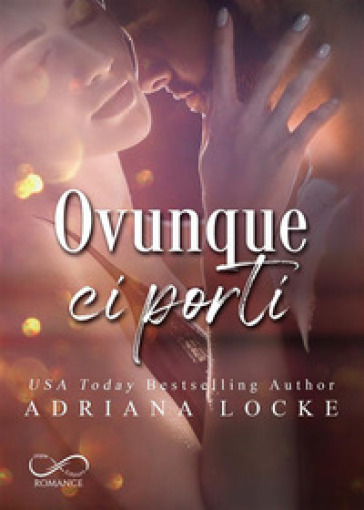 Ovunque ci porti - Adriana Locke