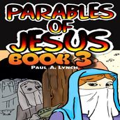 PARABLES OF JESUS BOOK 3