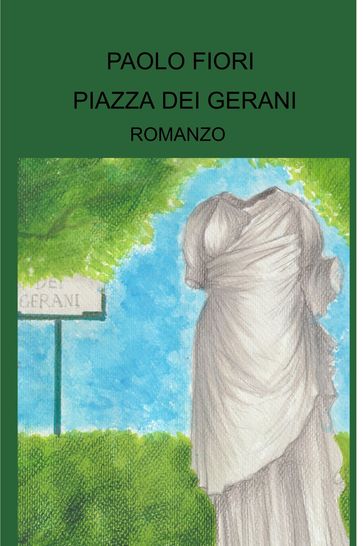 PIAZZA DEI GERANI - Paolo Fiori