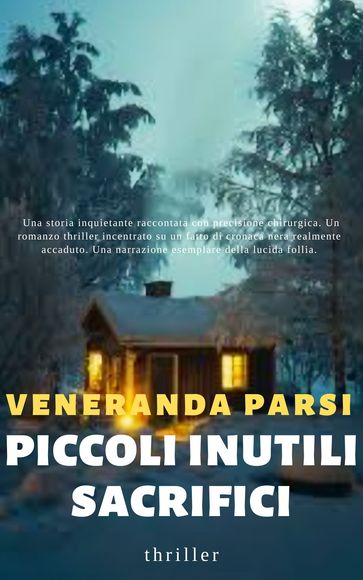 PICCOLI E INUTILI SACRIFICI - VENERANDA PARSI