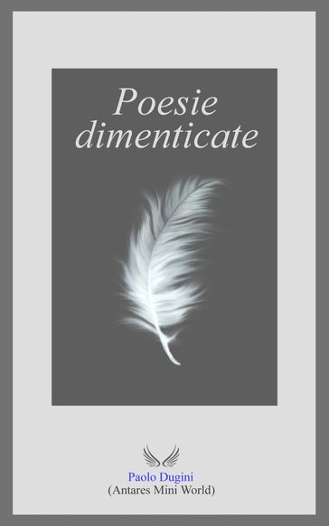 POESIE DIMENTICATE - Paolo Dugini