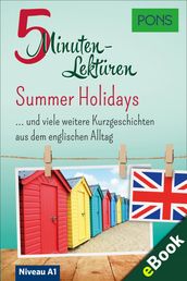 PONS 5-Minuten-Lekture Englisch A1: Summer Holidays