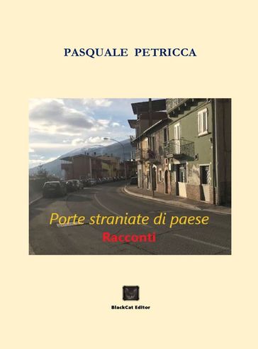 PORTE STRANIATE DI PAESE - Pasquale Petricca