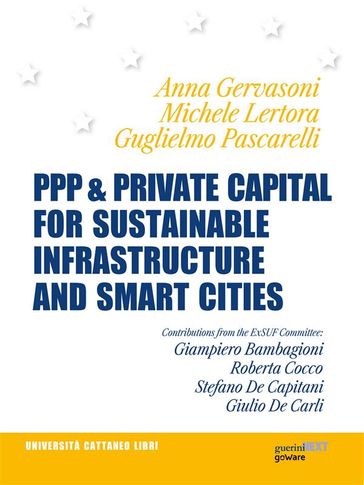 PPP & Private Capital for Sustainable Infrastructure and Smart Cities - Anna Gervasoni - Michele Lertora - Guglielmo Pascarelli