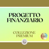 PROGETTO FINANZIARIO: COLLEZIONE PREMIUM (3 LIBRI)