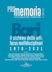 PROmemoria Bari. Il sistema delle arti: focus multidisciplinari 1970-2021