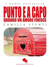 PUNTO E A CAPO, Quando un Amore finisce