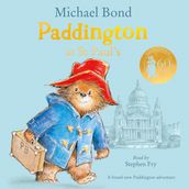 Paddington at St Paul s: A brilliantly funny story for fans of Paddington Bear!