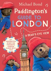 Paddington s Guide to London