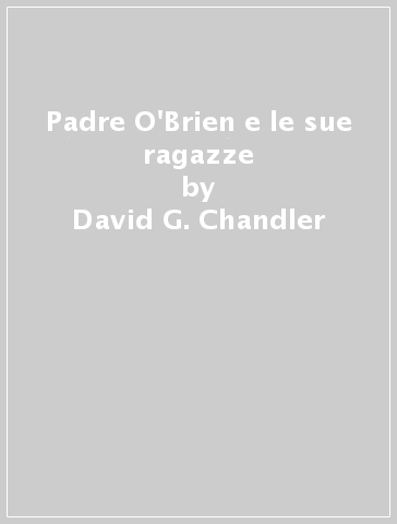 Padre O'Brien e le sue ragazze - David G. Chandler