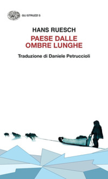 Paese dalle ombre lunghe - Hans Ruesch