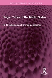 Pagan Tribes of the Nilotic Sudan