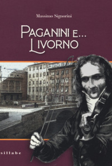 Paganini e... Livorno - Massimo Signorini