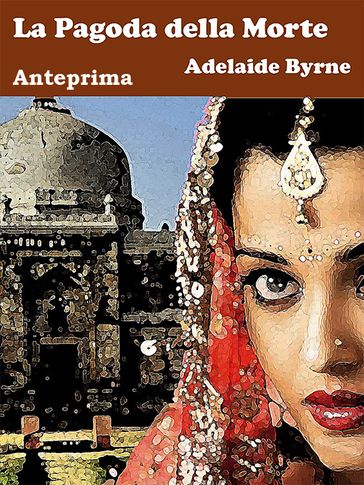 La Pagoda della Morte - Anteprima - Adelaide Byrne