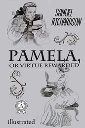 Pamela, or Virtue Rewarded