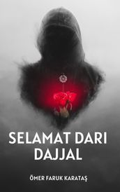 Panduan Singkat Cara Bertahan dari Dajjal