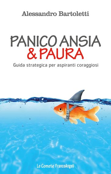 Panico, ansia & paura - Alessandro Bartoletti