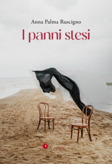 Panni stesi - Anna Palma Ruscigno