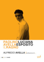 Paolino Avella. Il ragno