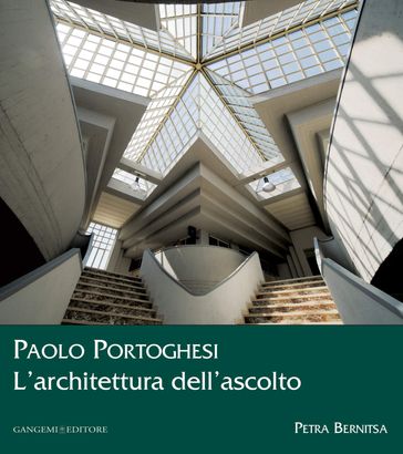 Paolo Portoghesi. L'architettura dell'ascolto - Petra Bernitsa