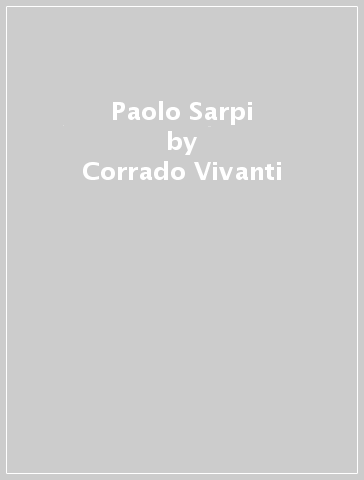 Paolo Sarpi - Corrado Vivanti