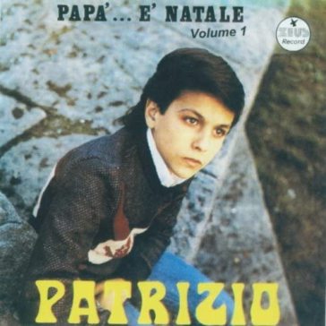 Papa' e' natale - PATRIZIO