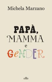 Papà, mamma e gender